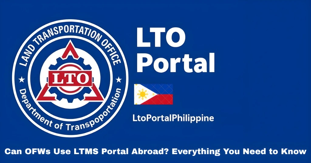 Can OFWs Use LTMS Portal Abroad? Everything You Need to Know